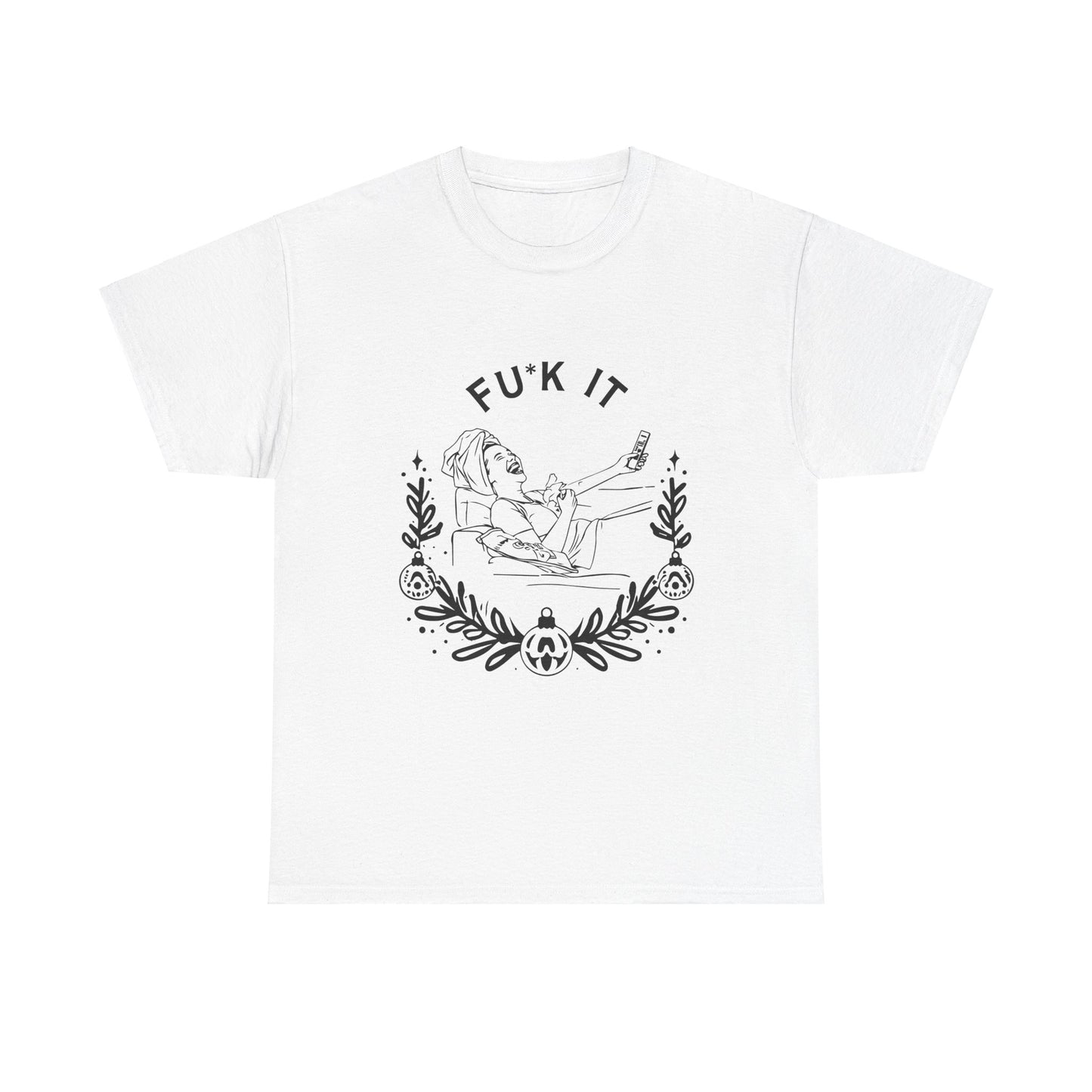 Fu*k It Christmas T-Shirt | Funny Holiday Humor | Perfect Gift for Moms Surviving Holiday Chaos