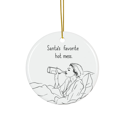 Santa's Favorite Hot Mess Ceramic Ornament | Funny Holiday Decor | Hilarious Christmas Gift for Moms | Christmas Gift | Holiday Humor