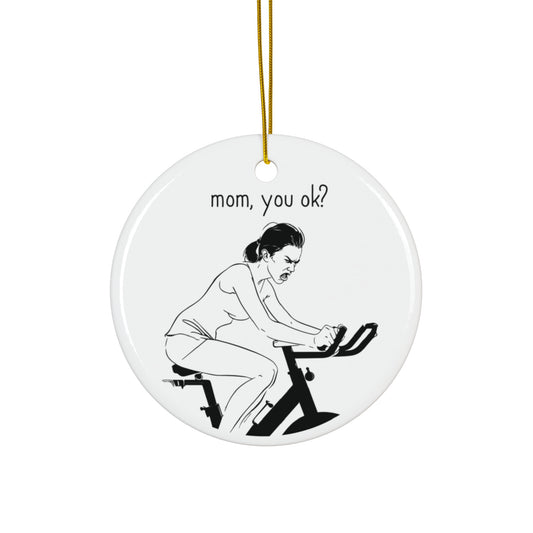 Mom, You Ok? Ceramic Christmas Ornament | Funny Holiday Decor | Hilarious Gift for Moms | Christmas Gift
